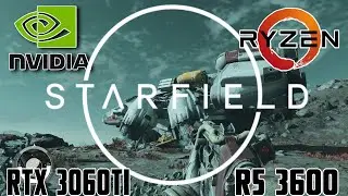 Starfield Live on RTX 3060ti Ryzen 5 3600