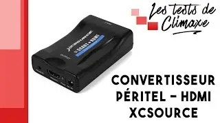 Test d'un convertisseur péritel HDMI XCSource