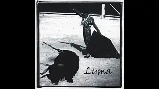 Luma (Four songs EP) pre-Unified Theory (Full Album)