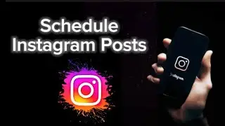 How To Schedule Instagram Posts