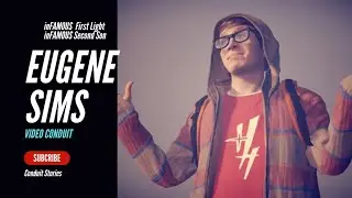 Eugene Sims - inFAMOUS Conduit Stories