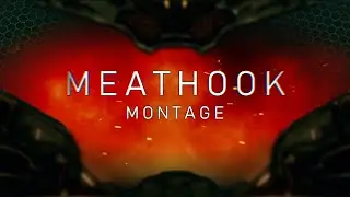 MEATHOOK - DOOM Eternal Montage