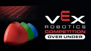 VEX Robotics Competition : Over Under | 2023-2024 Game