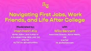 Navigating First Jobs, Work Friends, and Life After College