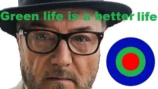 George Galloway: A green life is a better life -  Greens4Unity