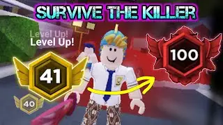 LEVEL 41!!! Push Rank Survive the Killer Roblox