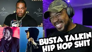 BUSTA SAID HE TRIED TO TAKE EMINEM'S  HEAD OFF & HE HAD TO BE WAR READY FOR KENDRICK LAMAR