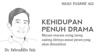 Dunia Ini Panggung Sandiwara | Ngaji Filsafat | Dr. Fahruddin Faiz