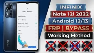 Infinix Note 12i FRP Bypass Android 12/13 Update | Infinix (X677) Google Account Bypass Without Pc |