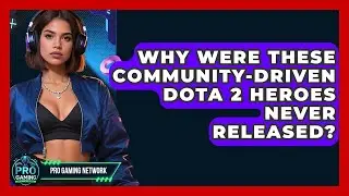 Why Were These Community-driven Dota 2 Heroes Never Released? - Pro Gaming Network