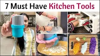 7 Smart And Useful Kitchen Tools You Must Have | Time Saving Kitchen Essentials