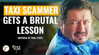 Taxi Scammer Gets A Brutal Lesson | 
