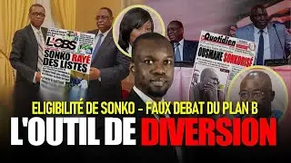 Leeral ci éligibilité Ousmane Sonko, Faux débat Plan B Bi Médias de propagande yii jibël...