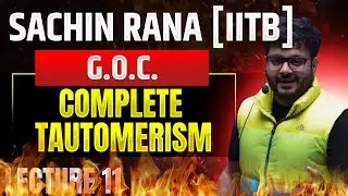 ✨Tautomerism | GOC Class 11 | Lecture 11 for JEE Main, Advanced, NEET 2024