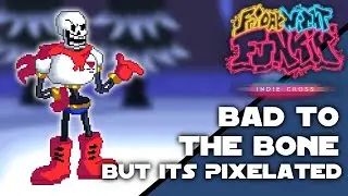 Bad To The Bone But It's Pixelated | FNF Indie Cross