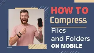 How to compress file on Android | How to create zip file on Mobile
