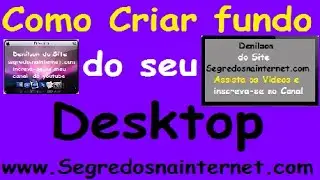 Como integrar fundo no seu Desktop