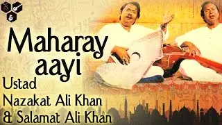 Maharay Aayji Vol 1 | Ustaad Nazakat Ali Khan , Salamat Ali Khan