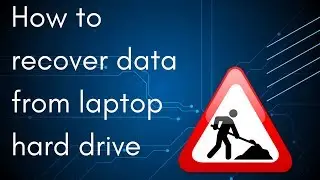 How to Recover Data from Laptop Hard Drive