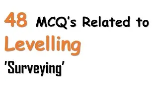 MCQ's for Levelling | Surveying | Civil Engineering