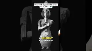 was pharaoh Akhenaten an alien or a hybrid..? 