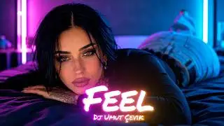 Dj Umut Çevik - Feel ( Club Remix ) Car Music