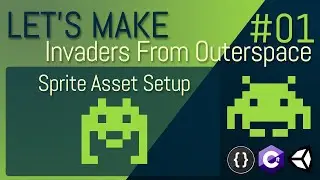 [E01] LET'S MAKE: Invaders From Outerspace - Sprite Setup