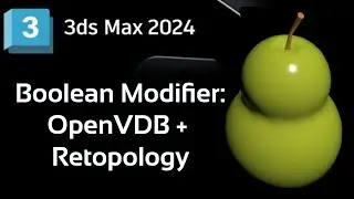 NEW 3DS MAX 2024 Boolean Modifier: OpenVDB | OpenVDB Volume Boolean | BOOLEAN+RETOPOLOG 