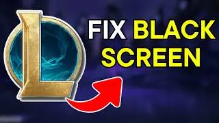 How To Fix Black Screen After Champion Select In League Of Legends (Easy Fix)