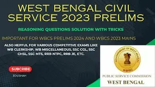 WBCS PRELIMS 2023 REASONING SOLUTION || WBCS REASONING || GENERAL INTELLIGENCE || REASONING TRICKS