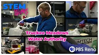 Behind The Scenes at Truckee Meadows Water Authority - STEM Works