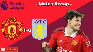 Another 3 Points 😁💪 Manchester United 1 Aston Villa 0 - Recap