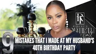 9 BIG MISTAKES THAT I MADE AT MY HUSBAND'S 40TH BIRTHDAY PARTY| EVENT PLANNING| BACKDROP |OUTDOORS
