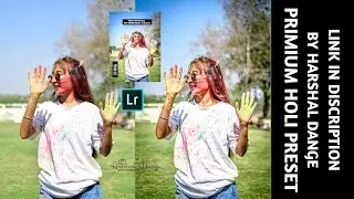 Lightroom Holi Preset | Holi Tone | Lightroom Holi Photo Editing | 