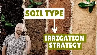 YES, Soil Type Determines How Much and How Often To Water