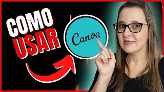 CANVA Como Usar? PRIMEIROS PASSOS de Como usar o Canva e Criar Arte para Instagram | Tutorial Canva