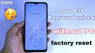 Hot to hard reset oppo a38 | oppo a38 hard rese | Oppo A38 Pattern Unlock Without Pc