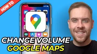 How To Change Google Maps Voice Volume (Increase Or Decrease)  - Step-By-Step (2025)