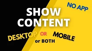 Make Specific Section For Mobile or Desktop only - [NO APP] [FREE]