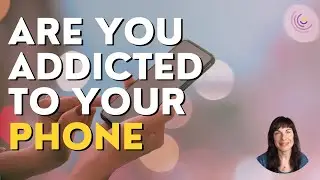 ARE YOU ADDICTED  TO YOUR PHONE