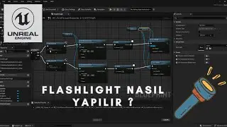 Unreal Engine 5 Flashlight / El Feneri nasıl yapılır ? - Hızlı ve Basit anlatım