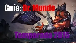Guía básica: Dr. Mundo TOP, Temporada 2015