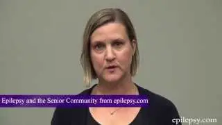 Epilepsy and the Senior Community from epilepsy.com