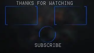 Outro#4[HQ][60Fps][No Copyright][Free][No Software Required]