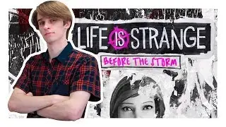 Life Is Strange: Before The Storm | Субботний стрим