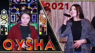 Oysha Tuydi yurak Ойша Тӯйди юрак 2021