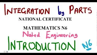 Mathematics N6 Integration by Parts Introduction 
