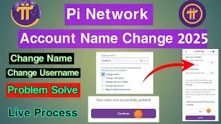 How To Change Pi Network Name 2025 | Pi Network Name Kaise Change Karen | Pi Name Change