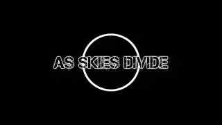As Skies Divide - Single Teaser