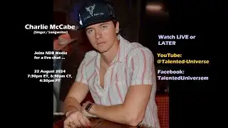 Charlie McCabe (Singer, Songwriter), joins us for a live chat.
